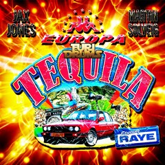 Tequila 🍹 Jax Jones, Martin Solveig, Europa🍹DJ FUri DRUMS Tipsy House Club Remix FREE DOWNLOAD