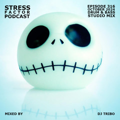 Stress Factor Podcast 316 - DJ TriBo - October 2024 Drum & Bass Studio Mix