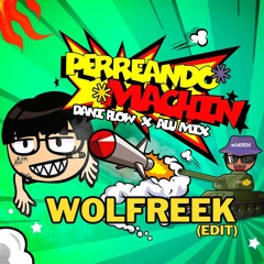Perreando Machin - Dani Flow (Wolfreek Edit)
