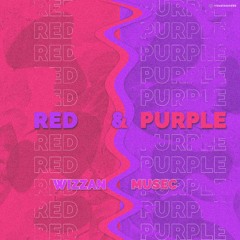 Wizzan Musec-Red & Purple (Original Mix)