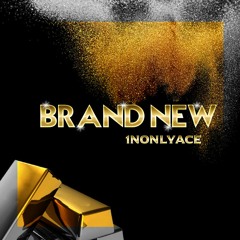 1NOnlyAce - Brand New