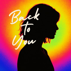 Back to You (Pre Save Album "Unbreakable" Link In Description