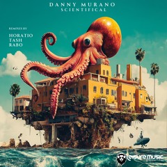 PREMIERE: Danny Murano - Scientifical (Horatio Remix) [Leisure Music Productions]
