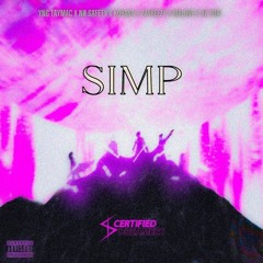 Simp - Yng Taymac + NØ $afety + Kobana + Zaybeezy + Malone + XØ TURI
