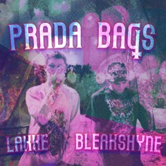 LAKKEMATLOCK & BLEAKSHYNE - PRADA BAGS PROD TRILLHOLLOW