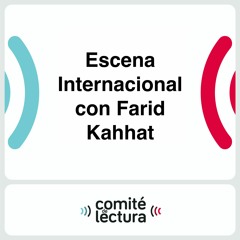 Escena Internacional con Farid Kahhat: Muere Piñera y el discurso de Milei en Davos (parte 2)