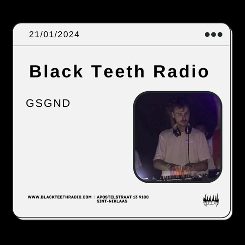Black Teeth Radio: Overlap Take Over With GSGND (21 - 01 - 2024)