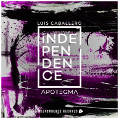 APOTEGMA EP . 01. LUIS CABALLERO - APOTEGMA (Original mix) - Independence Records.