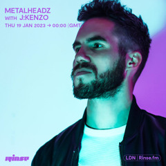 Metalheadz with J:Kenzo - 19 January 2023