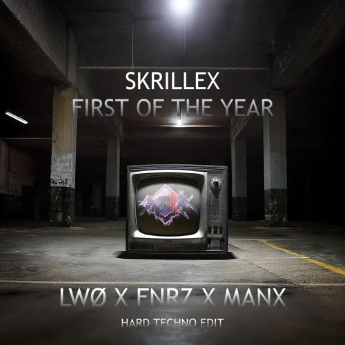 Skrillex - First Of The Year (LWØ x FNRZ x MANX Hard Techno Edit) [FREE DL]