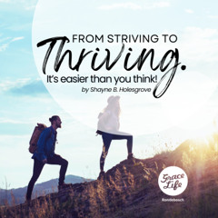 From Striving To Thriving - Shayne Holesgrove (Rondebosch)