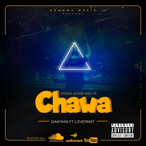 Konsa Konsa Nou Fè Chawa By DJ Dakymix Feat. Lovernst [Support By DJ PLC]