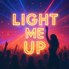 Light Me Up
