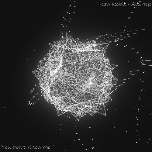 Alterego (You Don't Know Me)