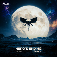 Lost Sky, Opals - Hero's Ending [NCS Release]