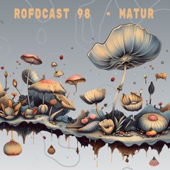 Rofdcast 98 - Matur