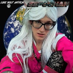 eepuchan - Lone Wolf Anthem
