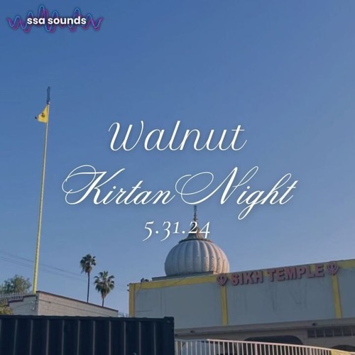 Bhai Manjeet Singh (OCC) - Walnut Kirtan Night  - 5.31.24