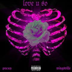 love u so w/ undead prexy