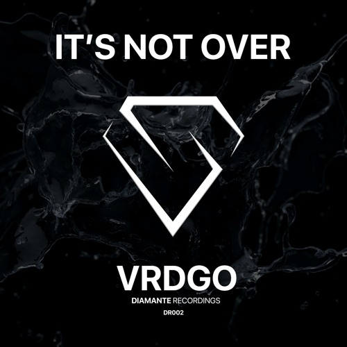 It's Not Over (Original)