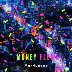 Money Flows