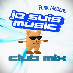je suis music (club mix)
