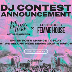 We Belong Here Miami 2025 - Artist Connection - DJ CONST