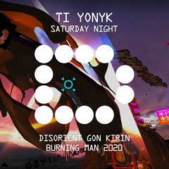 TI YONYK - Disorient Gon Kirin - Burning Man 2020