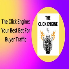 The Click Engine Review 2024: Unmasking Strategies for 2024 Success!