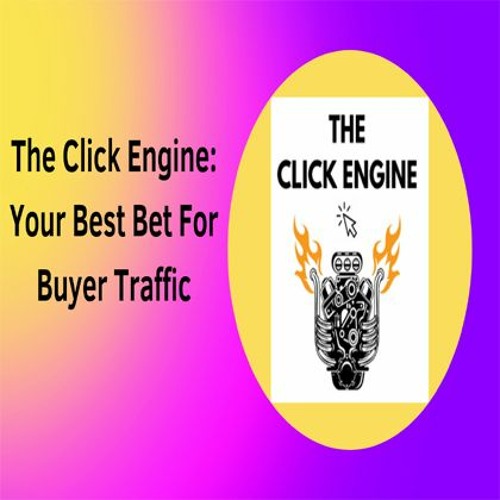 The Click Engine Review 2024: Unmasking Strategies for 2024 Success!
