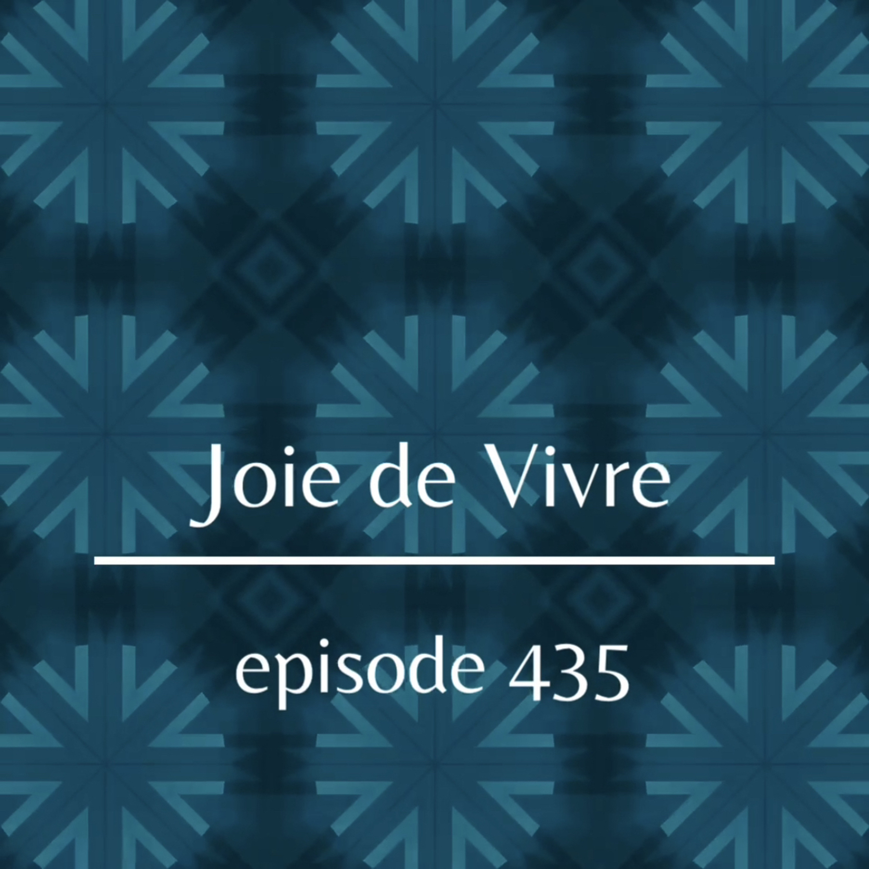 Joie de Vivre - Podcast