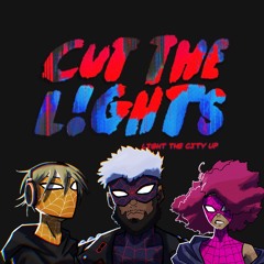 CUT THE LIGHTS - Light The City Up