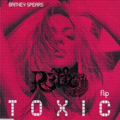 Brittany spears- toxic (R3LIC flip)