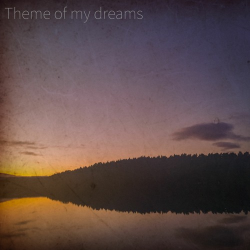 Theme Of My Dreams (Demo)