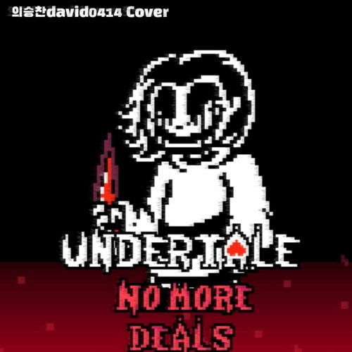 Undertale : No More Deals [300 followers special]