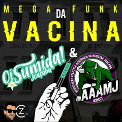 MEGA FUNK DA VACINA: Med Bulls + Oi Sumida (DJ CZ)