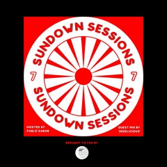 Sundown Session #7 (Special Guest Mix by 'Deeelicious')