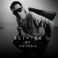 SCI+TEC Mix w/ Yigitoglu (2025)