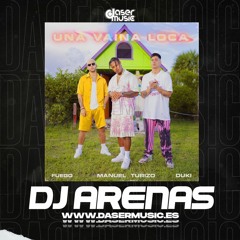 Fuego Ft. Manuel Turizo Y Duki - Una Vaina Loca (Dj Arenas 2021 Edit)