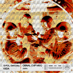 G-POL, GetCosy, KIIDA - OBNAL (VIP Mix)