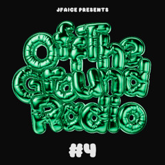 JFAICE: Off The Ground Radio #4