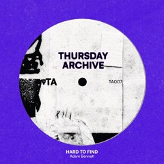 HARD TO FIND - Adam Bennett (FREE DL) [TA007]