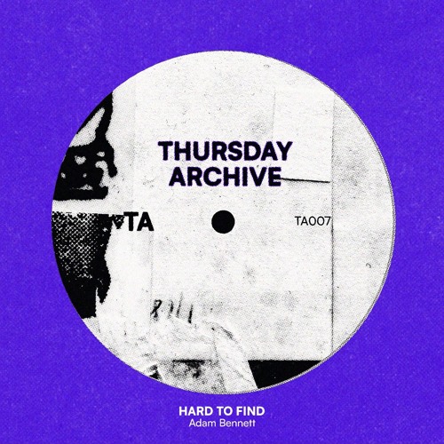 HARD TO FIND - Adam Bennett (FREE DL) [TA007]