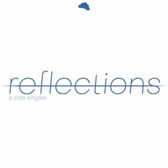 reflections (single edit)