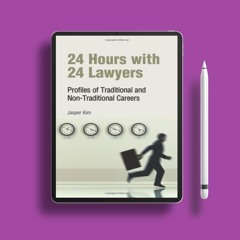 24 Hours with 24 Lawyers: Profiles of Traditional and Non-Traditional Careers. Download Now [PDF]
