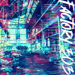 Factory 303 - Episode 119