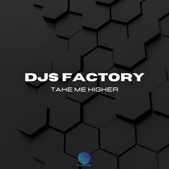 DJs Factory - Taking Me Higher[sample]