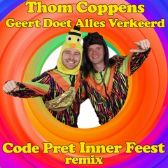 Thom Coppens - Geert Doet Alles Verkeerd (Code Pret & Inner Feest Remix) (Hardstyle Carnaval 2024)