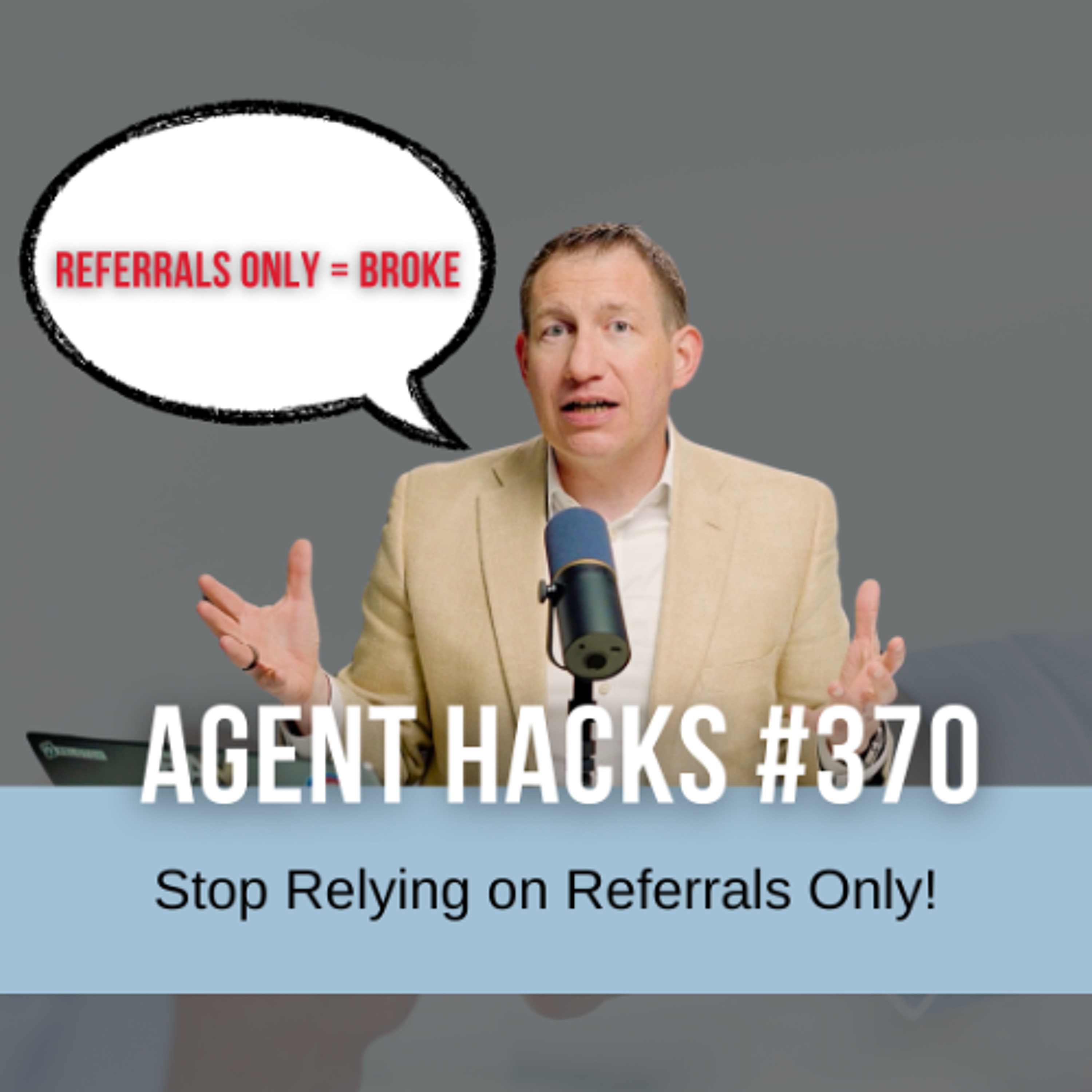 📉 Why "Referral Only" Is Failing Agents in 2025 | Best Agent Hacks 370 episode artwork