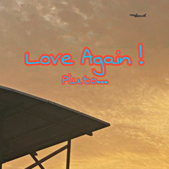 Love Again !